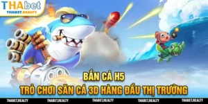 tựa game Bắn Cá H5 sử dụng giao diện 3D sinh động hấp dẫn
