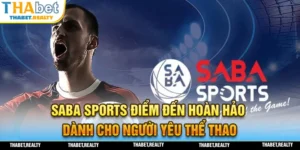 Nơi giành cho các người chơi đam mê SABA Sports