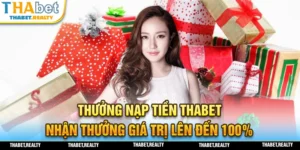 Nhận thưởng hấp dẫn khi nạp tiền tại THABET
