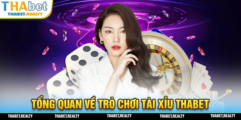 Tổng quan những điểm cần biết về trò chơi tài xỉu THABET