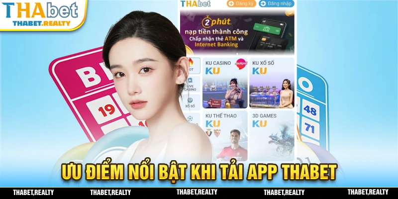 Ưu điểm của việc tải app THABET và trải nghiệm ngay trên di động